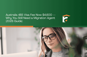 Australia 485 Visa Fee Now $4,600 — Why You Still Need a Migration Agent (2026 Guide)